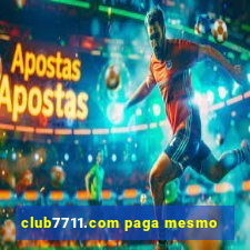 club7711.com paga mesmo